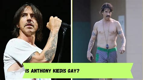 is anthony kiedis gay|A Life Supreme: Red Hot Chili Peppers Interviewed